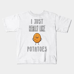 I Just Really Like Potatoes - Funny Potato gift Kids T-Shirt